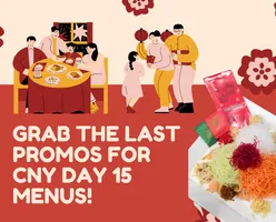  Last Minute CNY Day 15 Buffet Menus! 